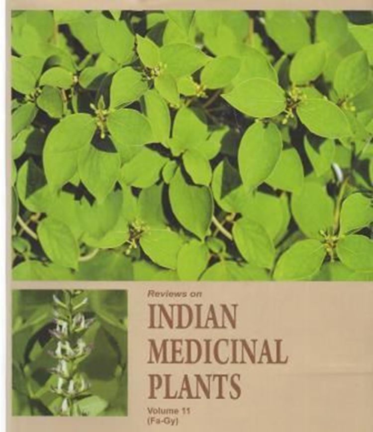 Reviews on Indian Medicinal Plants. Volume 11: Letters Fa - Gy. 2013. XXX, 1517 p. gr8vo. Hardcover.