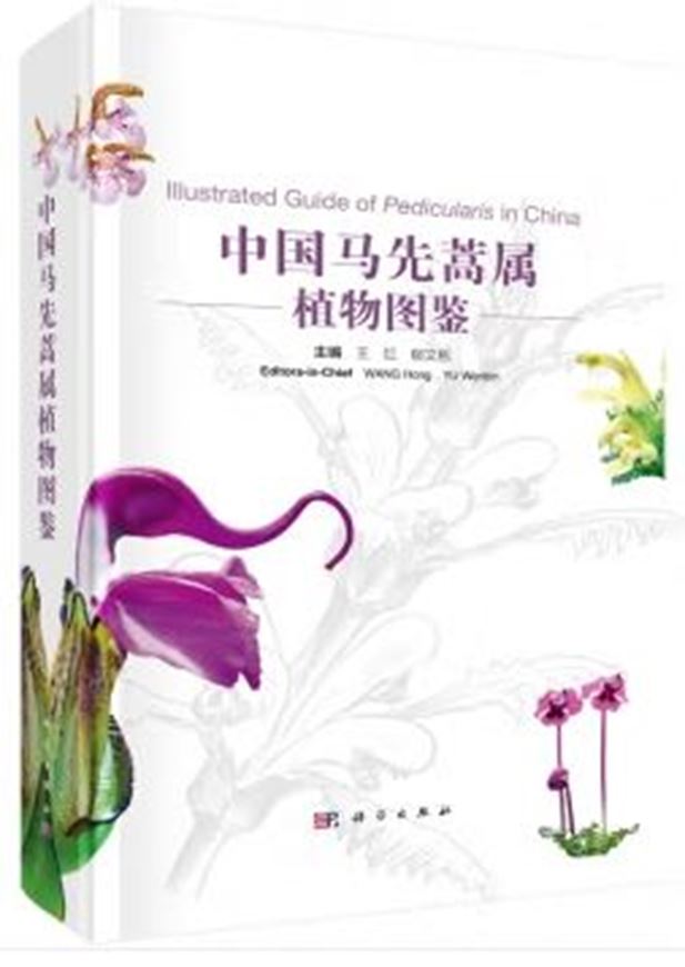 Illustrated Guide to Chinese Pedicularis (Zhongguó maxianhao shu zhíwù tújiàn). 2024. illus. 327 p. gr8vo. Hardcover. - Chinese, with Latin nomenclature.