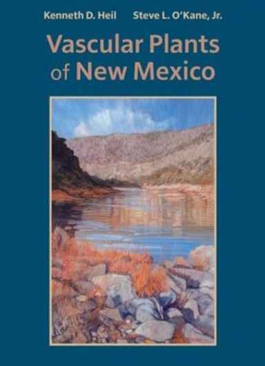 Vascular Plants of New Mexico. 2024. (Monogr. in Syst. Botany,140). illus.(col.) 1000 p. gr8vo. Hardcover.