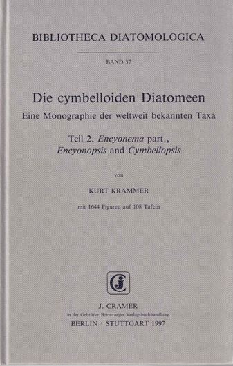 Volume 037: Krammer, Kurt: Die cymbelloiden Diatomeen. Teil 2: Encyonema part., Encyonopsis und Cymbellopsis. 1997. 1644 Figuren auf 108 Tafeln. IV, 469 S. Hardcover.