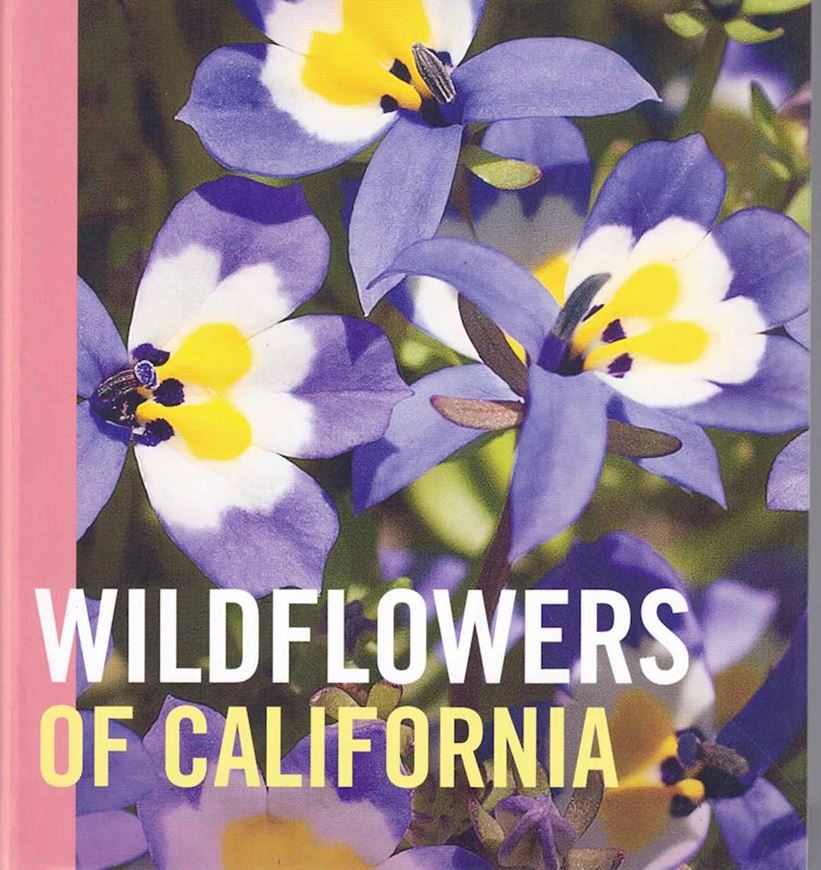 Wildflowers of California. 2024. many col. photogr. 608 p. gr8vo. Paper bd.