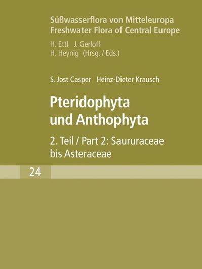 Band 24:Casper,Jost und Heinz-Dieter Krausch:Pteridophyta and Anthophyta.Teil 2.1982.Illustr.533 S.8vo. Gebunden.