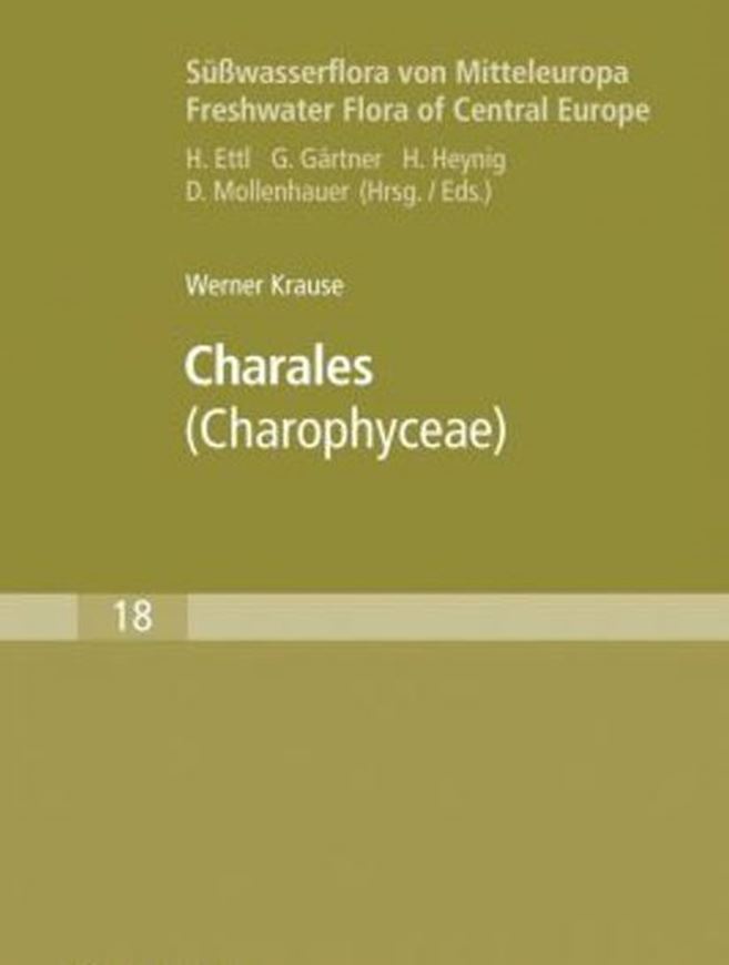 Band 18: Krause, Werner: Charales (Charophyceae). 1997. (Reprint 2007). illus. II, 202 S. Paper bd.