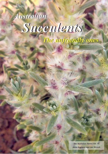 Australian Succuelents. The unfriendly ones. 2023. illus. (col.). 109 p. 4to. Paper bd.