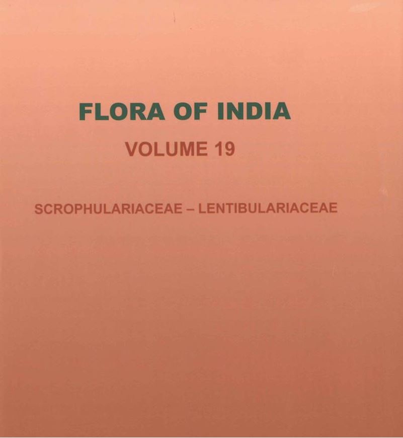 Volume 19: Scrophulariaceae - Lenibulariaceae. 2024 illus. XXXIV, 393 p. gr8vo. Hardcover.