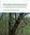  Woodland Development: A Long Term Study of Lady Park Wood. 2017. illus. XV, 286 p. gr8vo. Hardcover. 