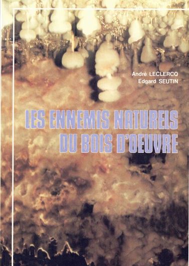 Les ennemies naturels du bois d'oeuvre. 1989. 34 photogr. 140 p. gr8vo. Paper bd.- In French.