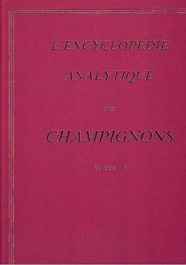 L'Encyclopédie Analytique des Champignons. 2 vols. 1992. 1488 col. photographs (partly bis-numbered). 1109 p.Cloth. -24,5 x 33 cm.