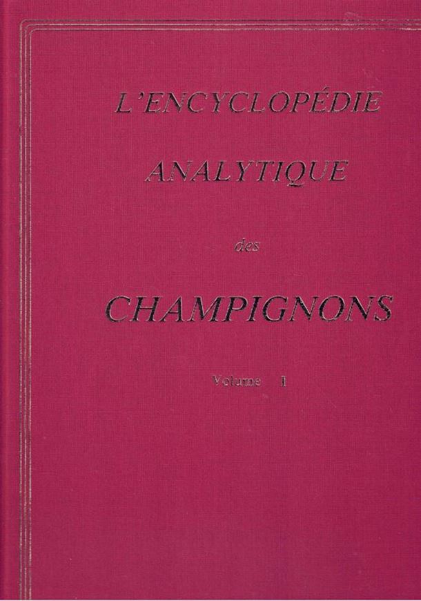 L'Encyclopédie Analytique des Champignons. 2 vols. 1992. 1488 col. photographs (partly bis-numbered). 1109 p.Cloth. -24,5 x 33 cm.