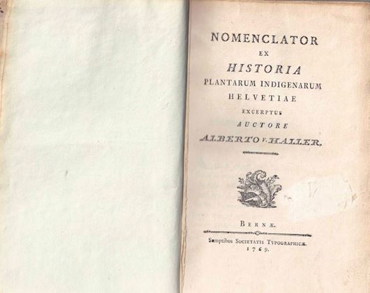 Nomenclator ex Historia Plantarum Indigenarum Helvetiae Excerptus. Berne 1769. IV, 216 p. Leather.