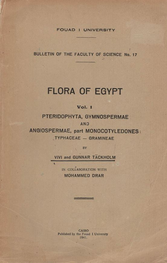 Flora of Egypt. Volumes 1 -  3. 1941 - 1954. (Fouad I University, later Cauiro Univ., Fac.of Science, Bull. 17, 28, 30). gr8vo. Paper bd.