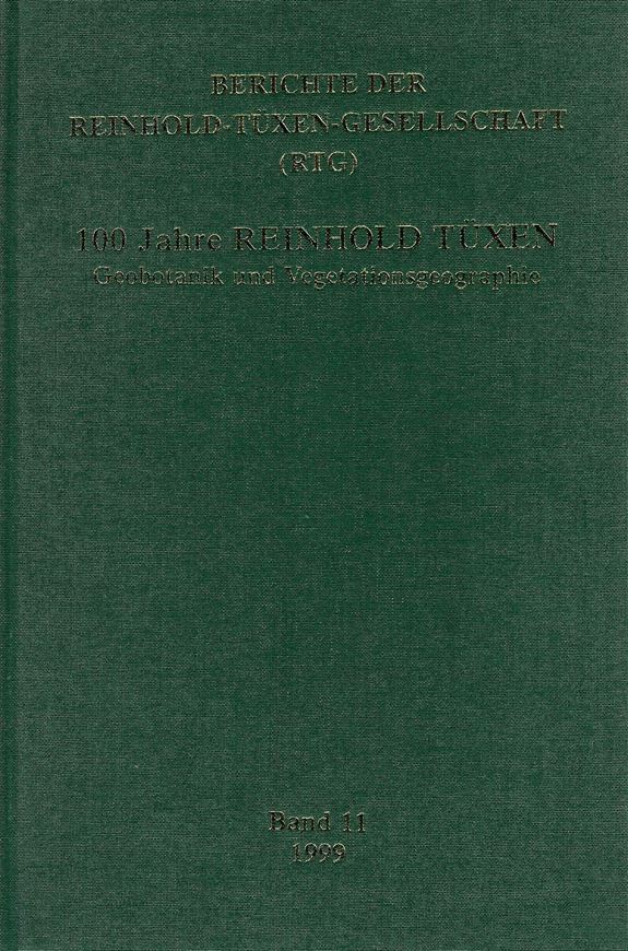 100 Jahre Reinhold Tüxen. Geobotanik und Vegetationsgeographie. 1999. (Berichte der Reinhold-Tüxen-Gesellschaft). s/w illus. 385 S. gr8vo. Leinen.