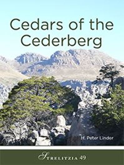 Cedars of the Cederberg. 2025. (Strelitzia 49).  111 figs. 240 p. Paper bd.