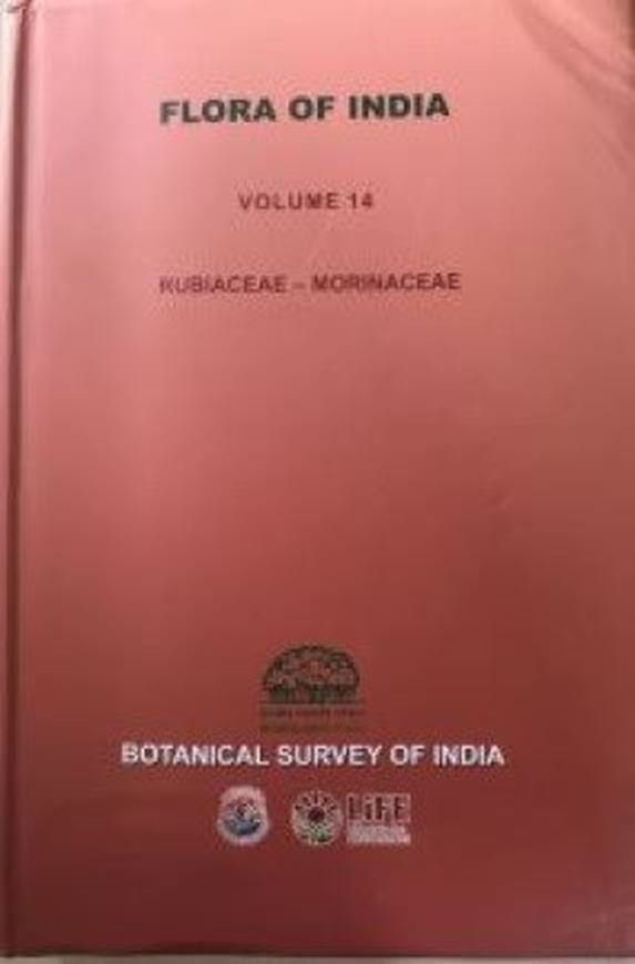 Volume 14: Jajanthi,J., M.Gangopadhyay and J. S. Jalal (eds.) Rubiaceae-Morinaceae. 2925, 63 figs. 64 col. pls. LXIV,607 p. gr8vo. Hardcover.