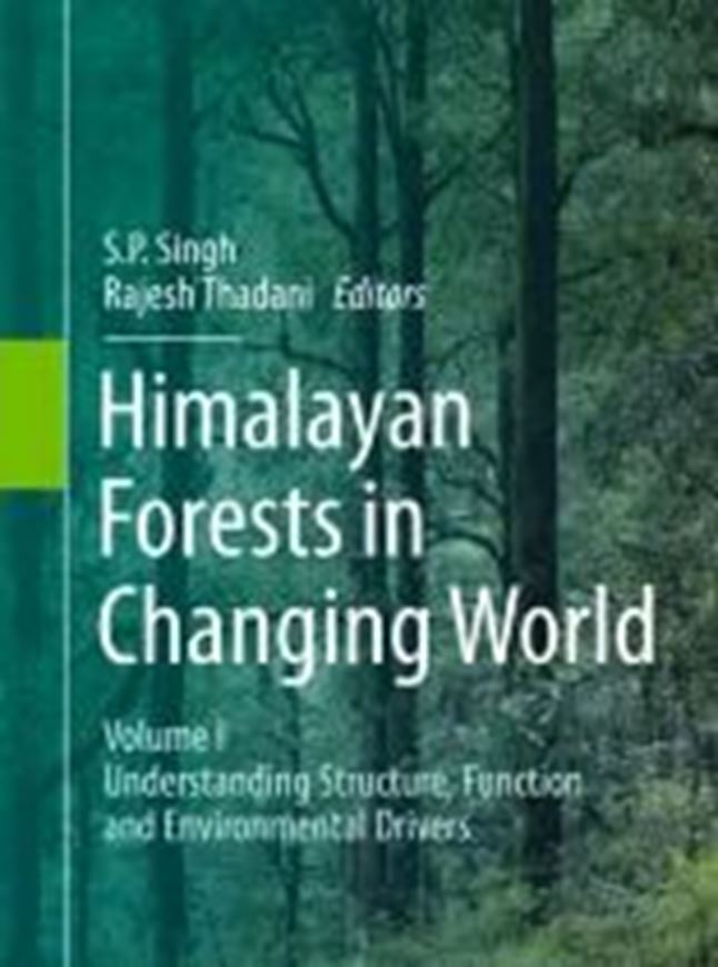 Himalayan Forests in Changing World.Volume 1:Understanding Structure, Function and Environmental Drivers. 2025. 90 (45 col.) figs. gr8vo. Hardcover.