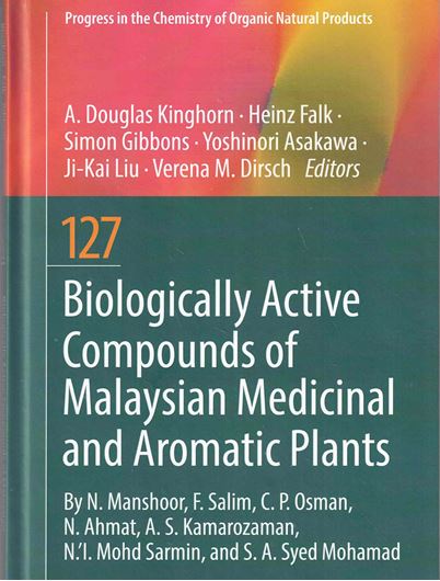 Biologically Active Cmpounds of Malaysian Medicinal and Aromatic Plants. 2025. (Progess in the Chemistry of Organic Natural Products, 127). illus. (col.). VII; 202 p. gr8vo. Hardcover.