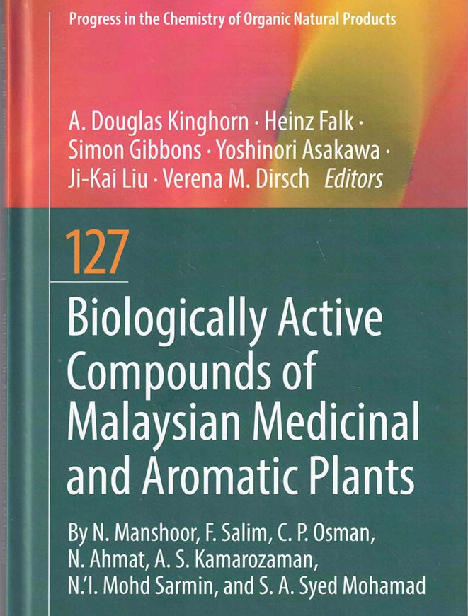 Biologically Active Cmpounds of Malaysian Medicinal and Aromatic Plants. 2025. (Progess in the Chemistry of Organic Natural Products, 127). illus. (col.). VII; 202 p. gr8vo. Hardcover.