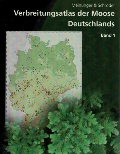 Verbreitungsatlas der Moose Deutschlands. 3 Bände. 2007. Viele Farbphotographien. ca. 1100 Verbreitungskarten. 2044 S.