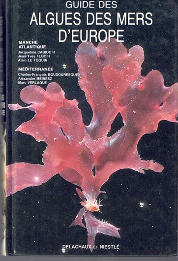 Guide des Algues des Mers d'Europe. 1992.. 243 col. photogr. 231  Hardcover.