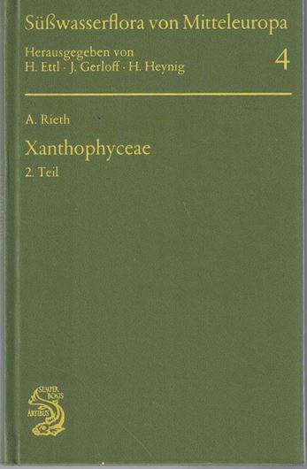 Band 04: Rieth, Alfred: Xanthophyceae, part 2. 1980. 61 Fig. 147 S. 8vo. Hardcover.