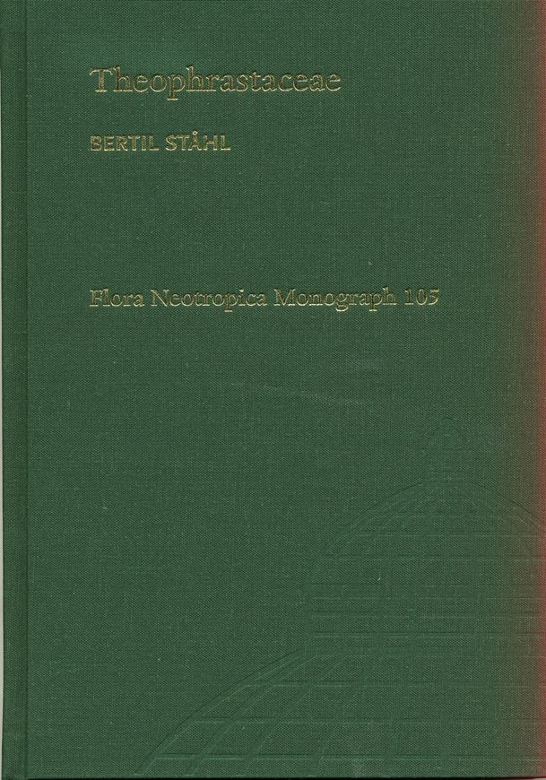 Volume 105: Ståhl, Bertil: Theophrastaceae. 2010. 69 figs. 162 p. gr8vo. Hardcover.