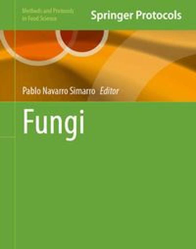 Fungi. 2025. (Methods and Protocols in Food Science). 48 (40 col.). figs. XIV, 316 p. gr8vo. Hardcover.
