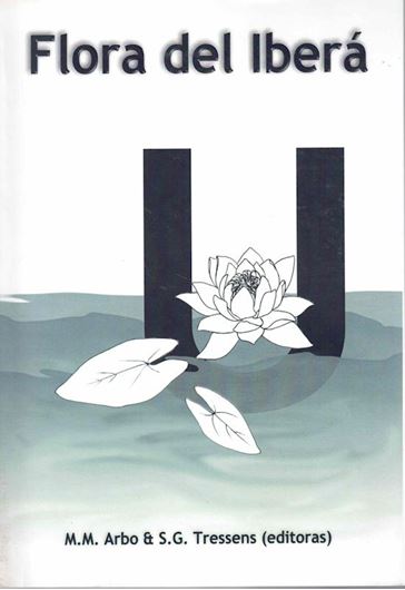 Flora del Iberá. 2002.(2nd reprint 2012). illus. (b/w). 613 p. gr8vo. Paper bd.- In Spanish, with Latin nomenclature.