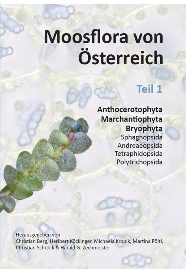 Moosflora von Österreich. 3 Bände. 2025. illus. 1500 S.gr8vo. Hardcover. - With bilingual keys (German / English).
