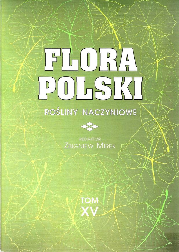 Volume 015: Historie oraz Indeksy do tomow serii Flora Polska.... 1995. 262 p. gr8vo. Paper bd.