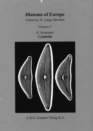 Diatoms of the European Inland Waters and Comparable Habitats. Edited by Horst Lange - Bertalot. Volume 3: Krammer, Kurt: Cymbella. 2002. 194 photographic plates. 584 p. gr8vo. Hardcover.  (ISBN 978-3-904144-84-1)