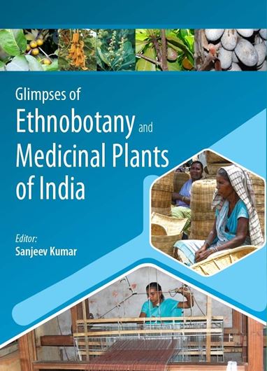 Glimpses of Ethnotany and Medicinal Plans of India. 2025. X, 716 p. gr8vo. Hardcover.