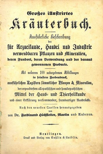 Großes illustrirtes Kräuterbuch.. 1880. 32 Farbtafeln. XVI, 472 S. Leinen.