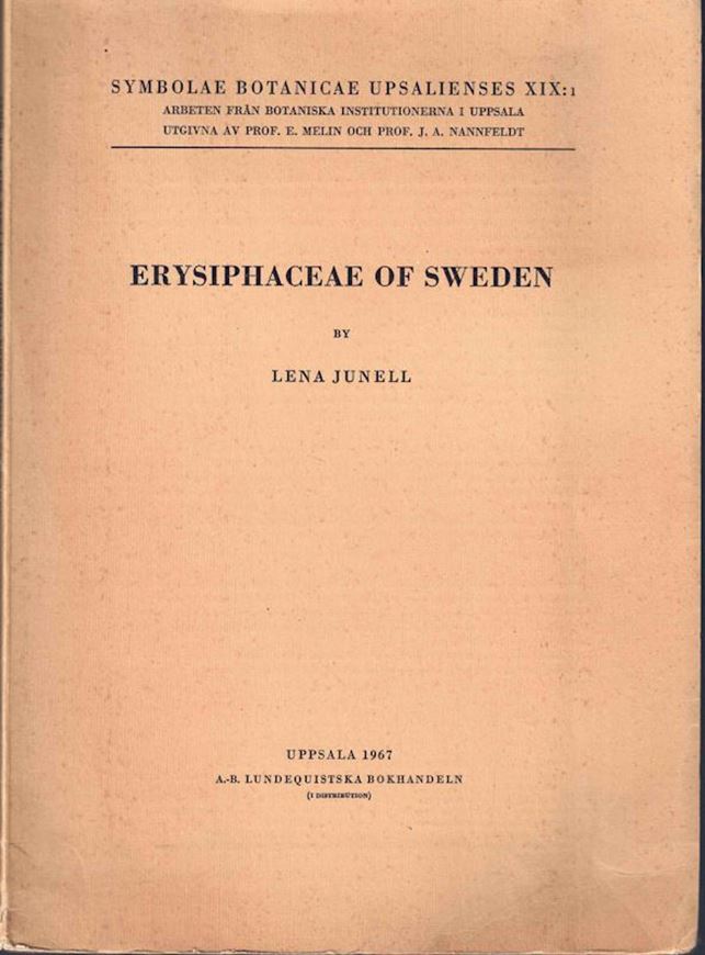 Erysiphaceae of Sweden. 1967. (Symbol.Bot. Upsal.,19:1). 4 distrib.maps. 117 p. gr8vo. Paper bd.