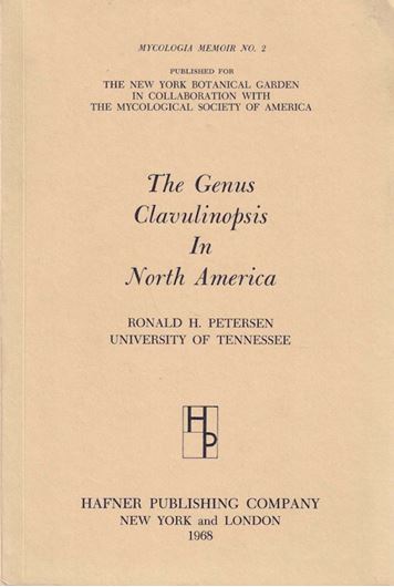 The Genus Clavulinopsis in North America. 1968. (Mycologia Memoir, 2). 6 col. pls. 76 figs. 39 p. gr8vo. Paper bd.