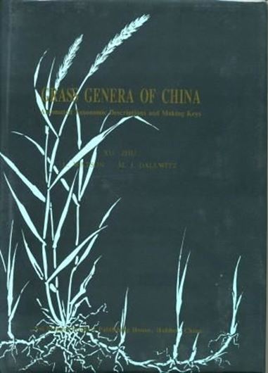 Grass Genera of China. Automated Taxonomic Descriptions and Making Keys. 1997. VII, 561 p. gr8vo. Hard- cover.- In English.