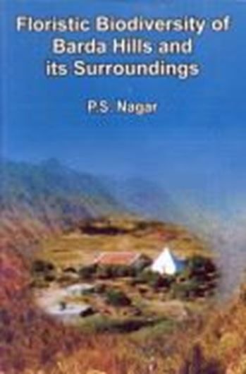 Floristic Biodiversity of Barda Hills and Its Surroundings. 2005. 7 col. pls. XVI, 325 p. gr8vo. Hardcover.
