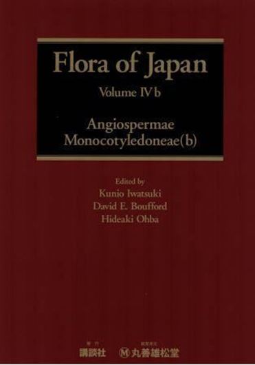 Ed. by Iwatsuki, Kunio, Takasi Yamazaki, a.oth. Volume 004b: Monocotyledoneae, B. 2016. XIII, 332 p. 4to. Hardcover. - In English.