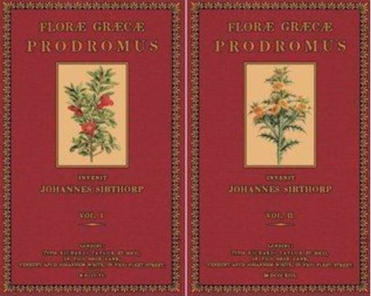 Flora Graeca Prodromus: sive plantarum omnium enumeratio, quas in provinciis et insulis Graeciae invenit Johannes Sibthorp... 2 volumes 1806 -1816. (Reprint 2008). XIX, 864 p. Hardcover.