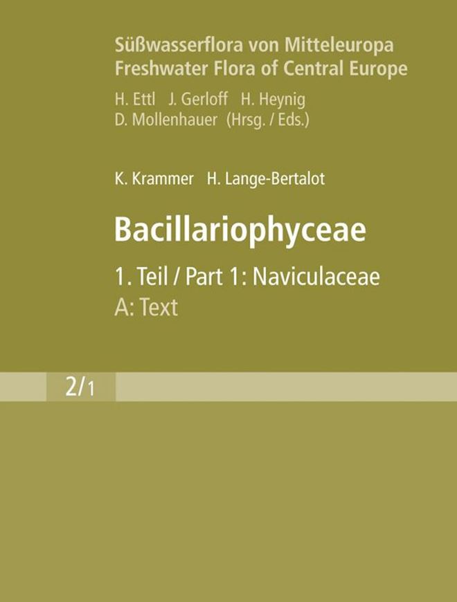 Band 02:01: Krammer, K. und H. Lange- Bertalot: Bacillariophyceae. Teil 1: Naviculaceae. 2 Bände. 1999. (Nachdruck 2010). 206 Taf. 876 S. Broschiert.