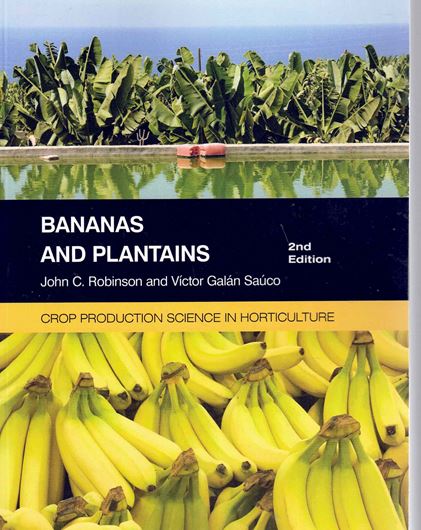 Bananas and Plantains. 2nd ed. 2010. (Crop Production Science in Horticulture, Vol. 19). illus. 320 p. gr8vo. Paper bd.
