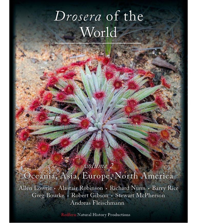 Drosera of the World. Volume 2: Oceania, Asia, Europe, North America. 2017. (Reprint 2025). 665 col. photogr. 545 p. 4to. Hardcover.