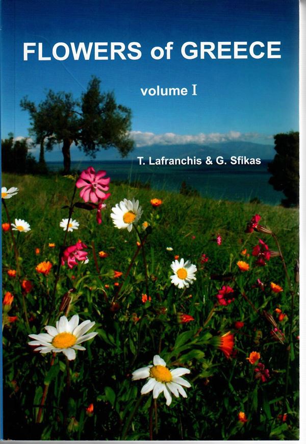 Flowers of Greece. 2 volumes. 2009. Many col. phtogr. 877 p. Paper bd. & 1 CD ROM.