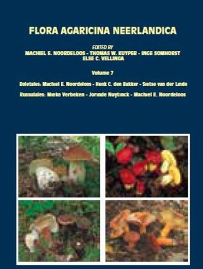 Flora Agaricina Neerlandica.: Volume 7: Critical revision of families of Agarics and Boleti. 2018. 591 col. photogr. 154 drawgs. 632 p. gr8vo. Hardcover.