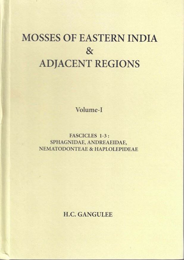 Mosses of Eastern India & adjacent regions: A monograph. 3 volumes. 1969 - 1980. (Reprint 2017).illus.  L, 2145 p. gr8vo. Hardcover.
