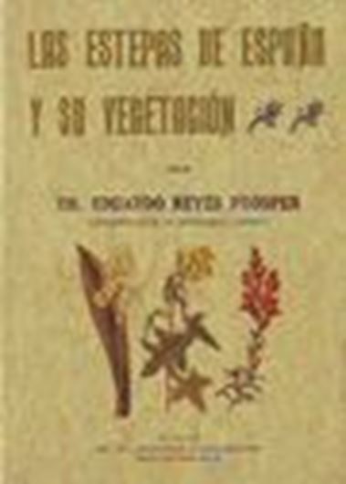 Las Estepas de Espana y su vegetacion.  1915. (Reprint 2009). 304 p. Hardcover. - In Spanish.