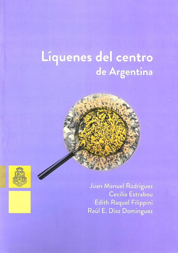 Liquenes del Centro de Argentina. 2021. illus. (col). 104 p. Paper bd.