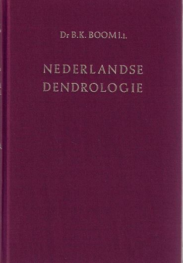 Nederlandse Dendrologie. Geilustreerde Handleidning Bi Het Bepalen van de in Nederlands Voorkommenden Soorten, Varieteiten, en Cultivars der Geweekte Houtige Gewassen. 1982. ( Flora der Culturgewaasen van Nederland, 1). 453 p gr. Cloth. - In Dutch.