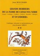 Grands herbiers de la flore de Catalunya (Capcir -Cerdanya - Conflent - Corberes - Rosseló - Vallespir) et Andorra. Catalogue raisonné et Présentation par Jean-Jacques Amigo. 2 volumes. 2023. (Terra Nostra, 25 & 26). 2023. illus. LI, 1258 p. gr8vo.