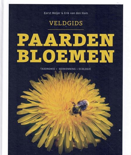 Veldgids Paardenbloemen. Taxonomie- Herkenning - Ecologie. 2025. 300 figs. 300 p. Paper bd.- In Dutch, with Latin nomenclature.