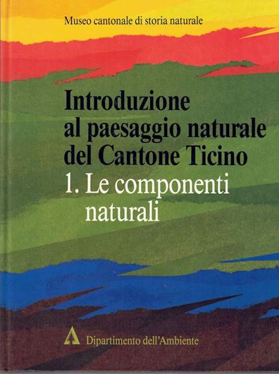 Introduzione al paesaggio naturale delCantone Ticino. 3 volumes. 1991 - 1997. illus. (col.). 1542 p. 4to. Hardcover.- In Italian.